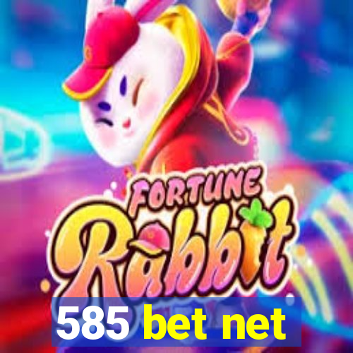 585 bet net